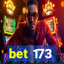 bet 173