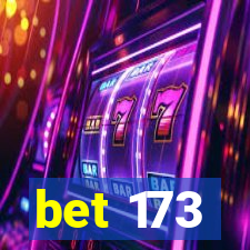 bet 173