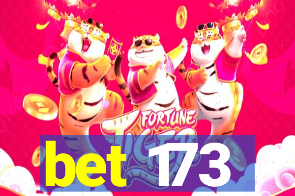 bet 173