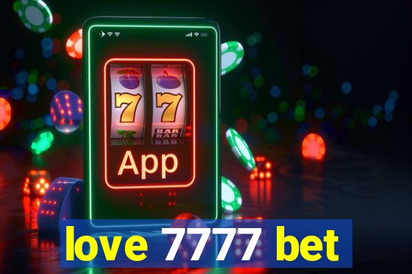 love 7777 bet