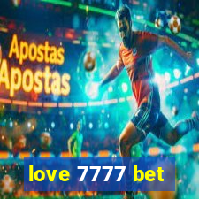 love 7777 bet