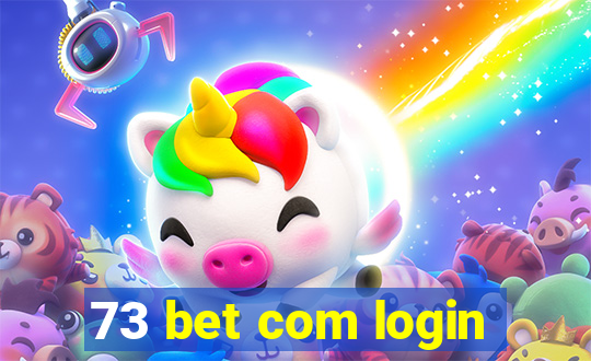 73 bet com login