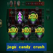 jogo candy crush saga no facebook