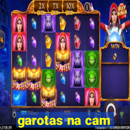 garotas na cam