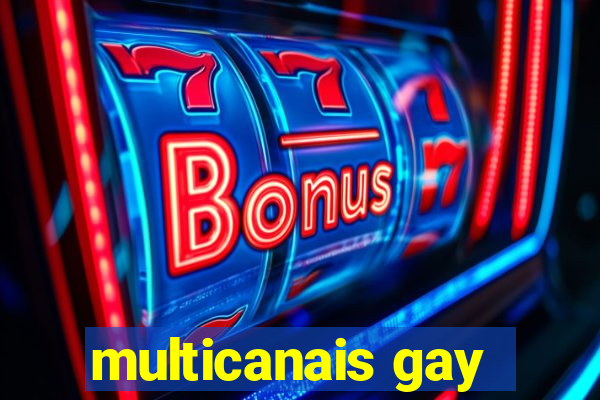 multicanais gay