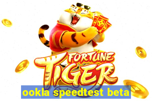 ookla speedtest beta