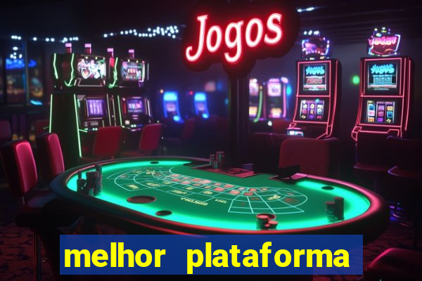 melhor plataforma de cassino online