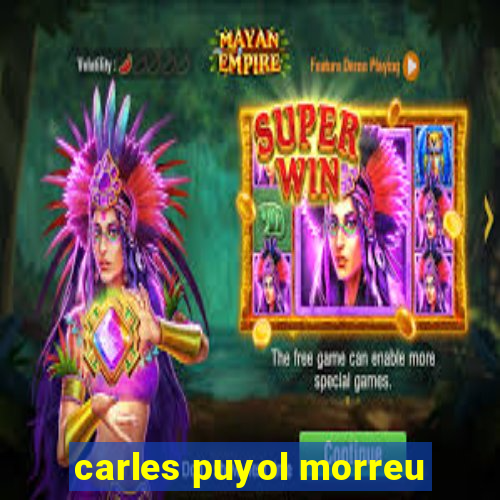 carles puyol morreu