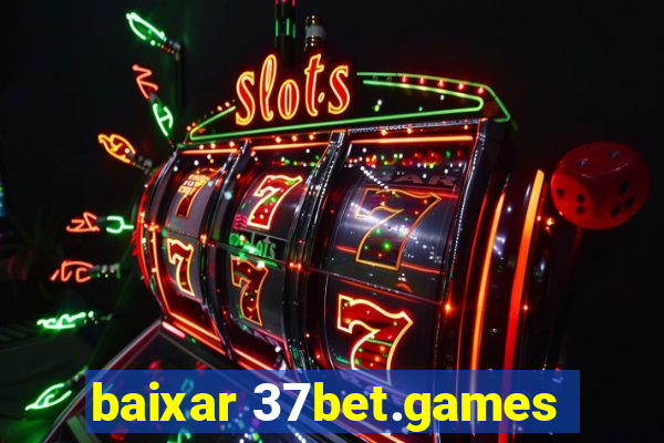 baixar 37bet.games