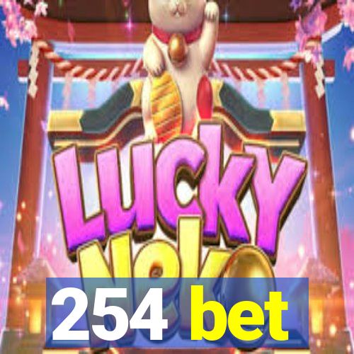 254 bet