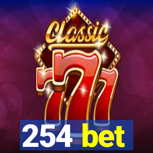 254 bet