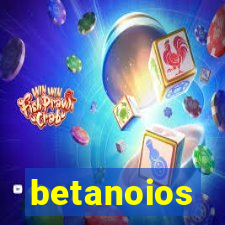 betanoios