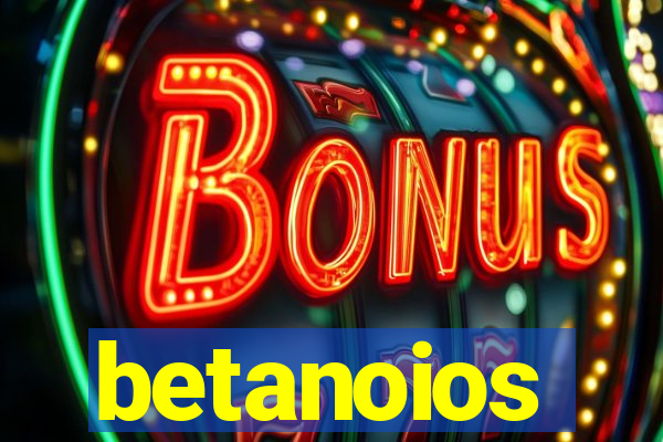 betanoios