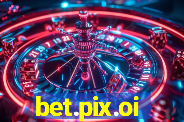 bet.pix.oi