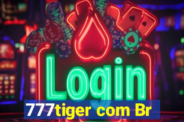 777tiger com Br