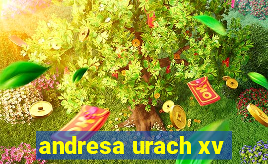 andresa urach xv