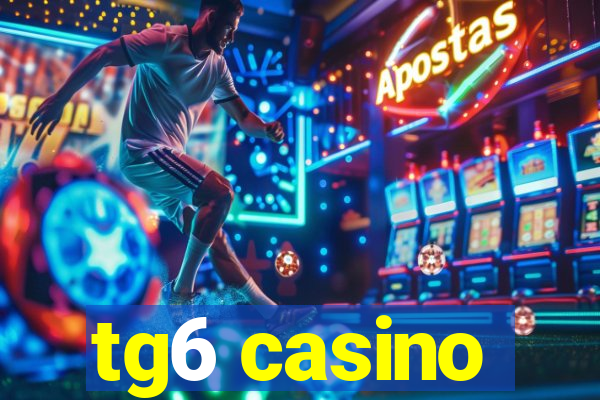 tg6 casino