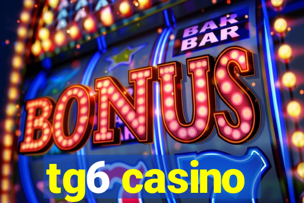 tg6 casino