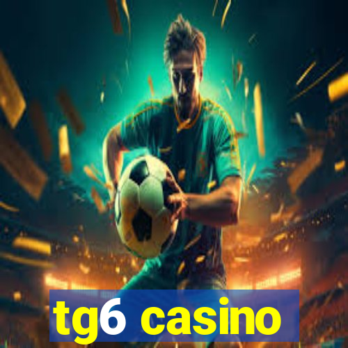 tg6 casino