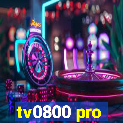 tv0800 pro