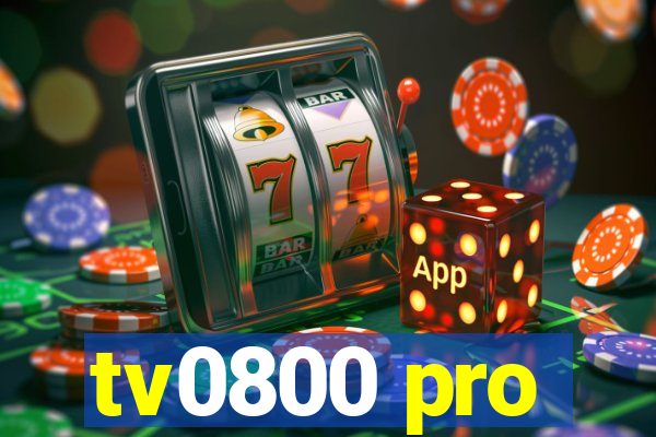 tv0800 pro