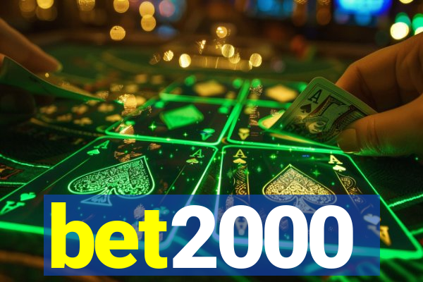 bet2000