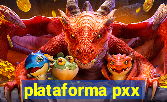 plataforma pxx