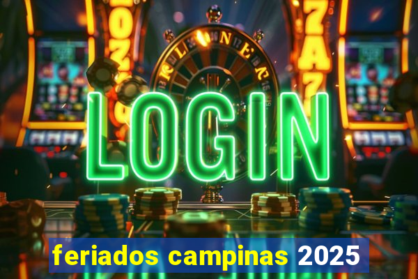 feriados campinas 2025