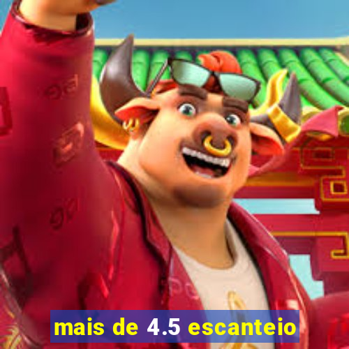 mais de 4.5 escanteio