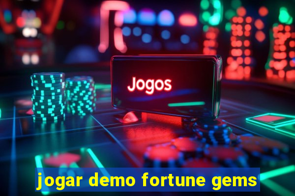 jogar demo fortune gems