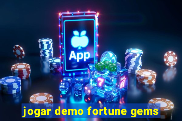 jogar demo fortune gems