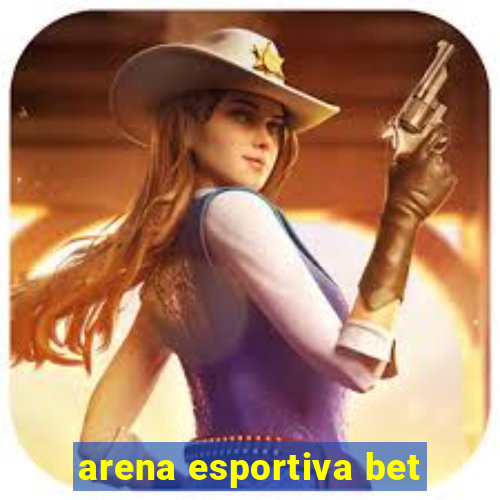 arena esportiva bet