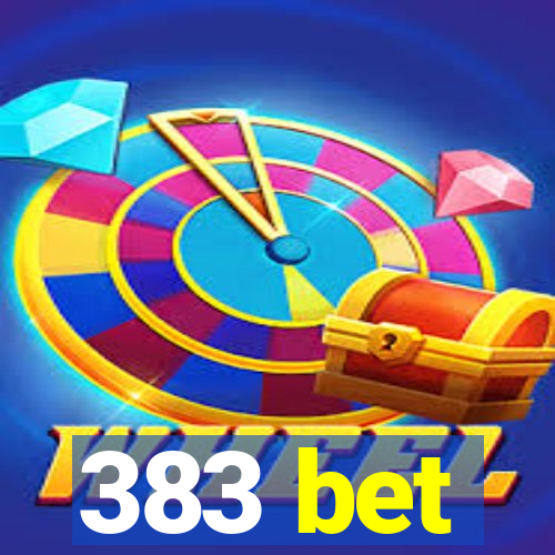 383 bet