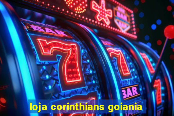 loja corinthians goiania