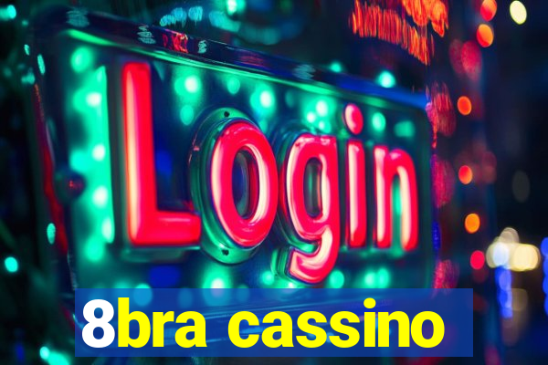 8bra cassino