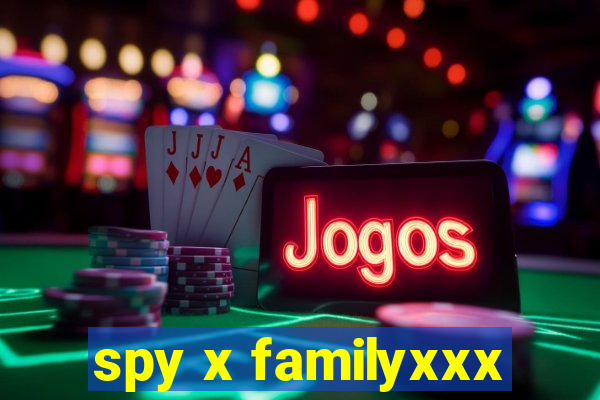 spy x familyxxx