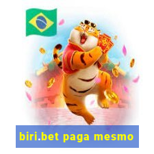 biri.bet paga mesmo