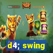 d4; swing