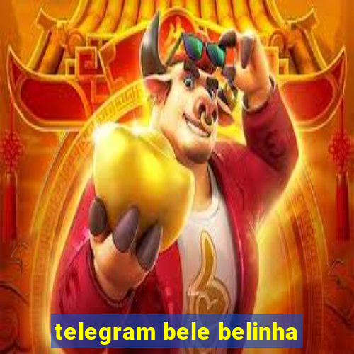 telegram bele belinha