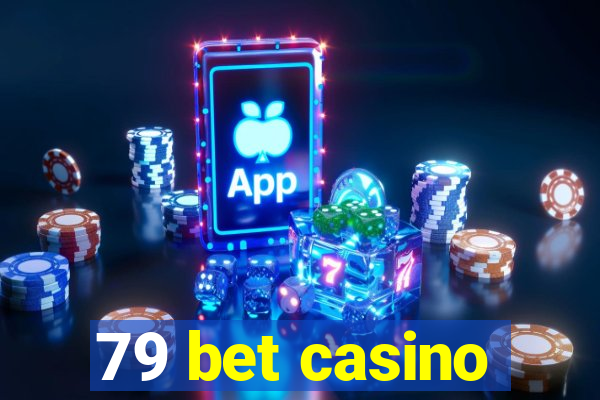 79 bet casino