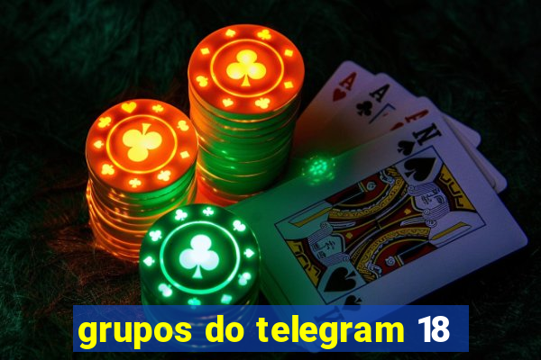 grupos do telegram 18