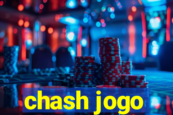 chash jogo