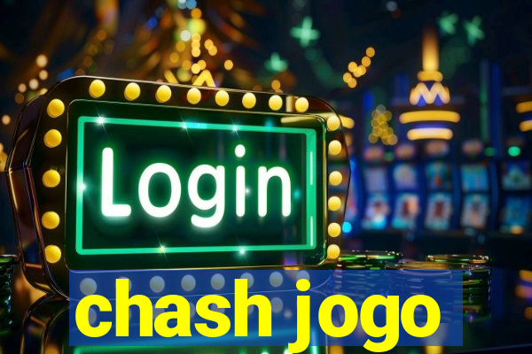 chash jogo