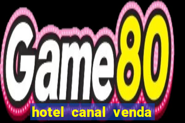 hotel canal venda nova do imigrante