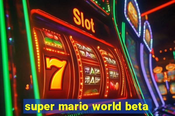 super mario world beta