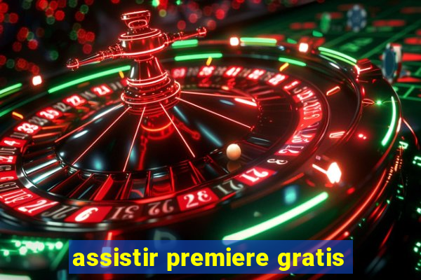 assistir premiere gratis