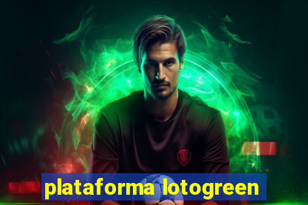 plataforma lotogreen