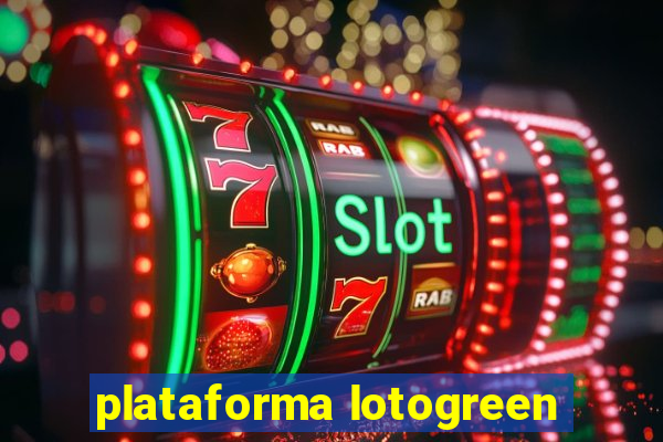 plataforma lotogreen