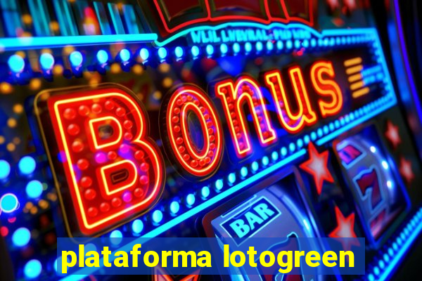 plataforma lotogreen