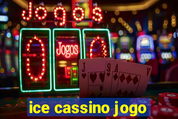 ice cassino jogo